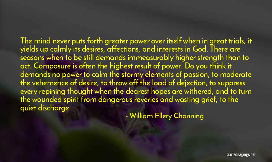 God And The Seasons Quotes By William Ellery Channing