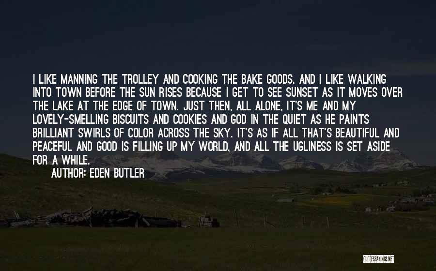 God And The Sky Quotes By Eden Butler