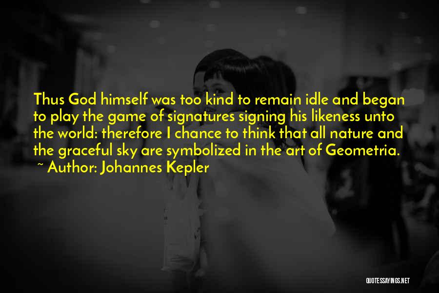 God And The Sky Quotes By Johannes Kepler