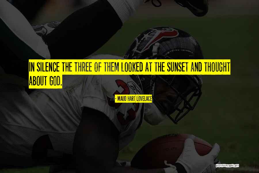 God And The Sunset Quotes By Maud Hart Lovelace God And The Sunset Quotes By Maud Hart Lovelace