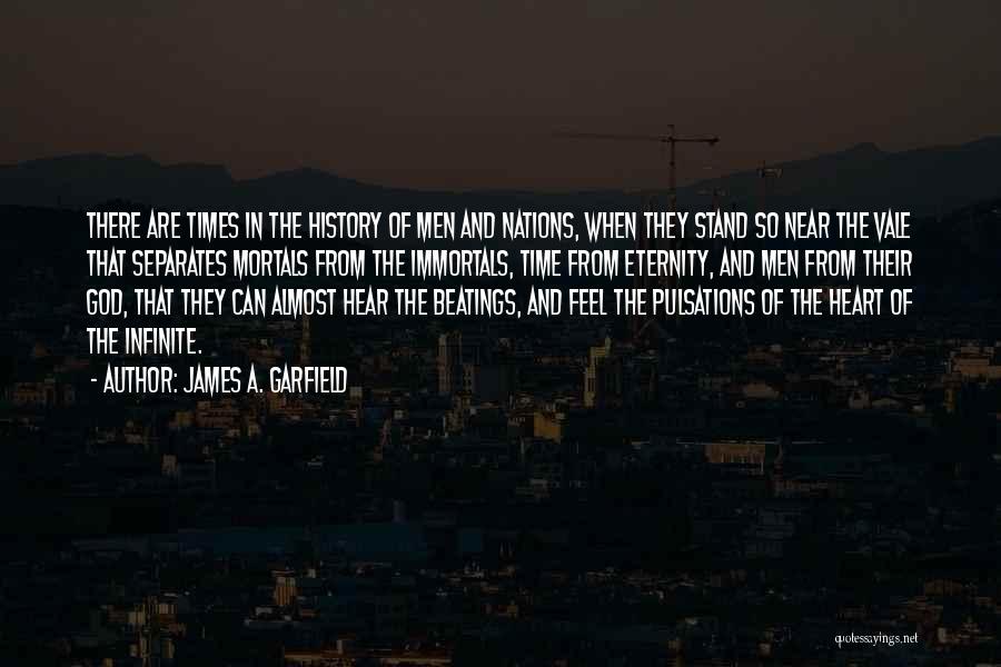 God And Time Quotes By James A. Garfield