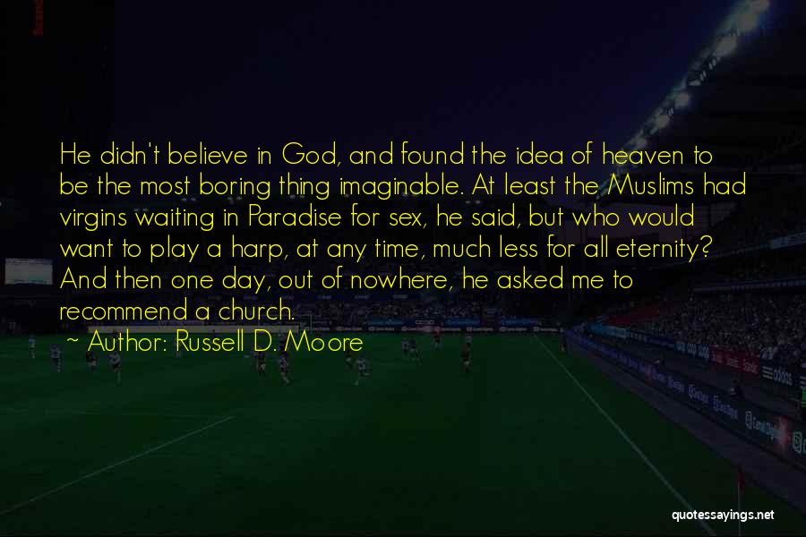 God And Time Quotes By Russell D. Moore