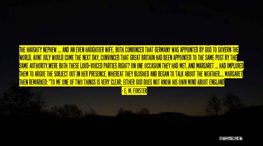 God And Travel Quotes By E. M. Forster God And Travel Quotes By E. M. Forster