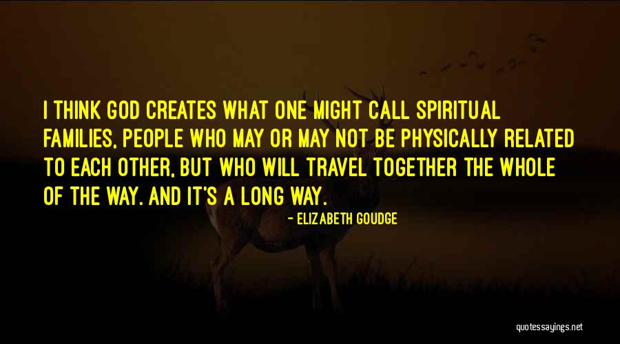 God And Travel Quotes By Elizabeth Goudge God And Travel Quotes By Elizabeth Goudge