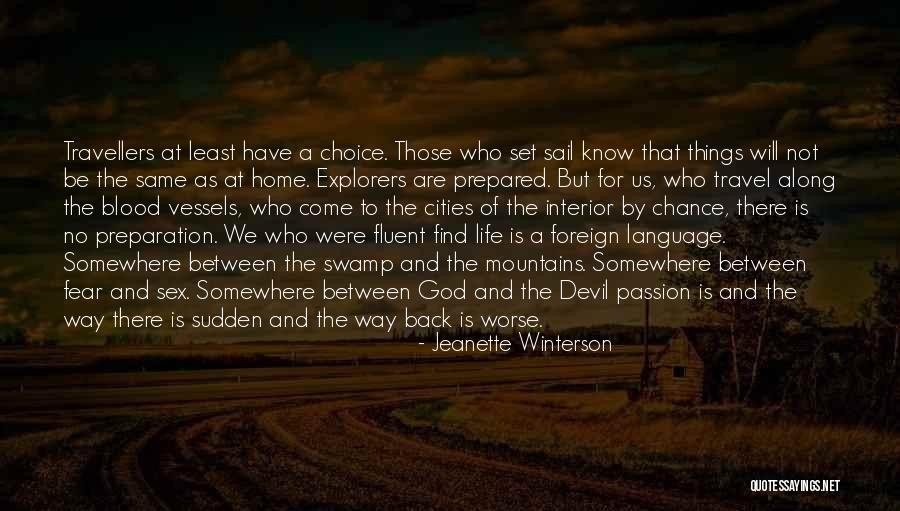 God And Travel Quotes By Jeanette Winterson God And Travel Quotes By Jeanette Winterson