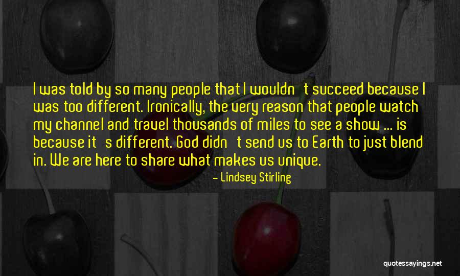 God And Travel Quotes By Lindsey Stirling God And Travel Quotes By Lindsey Stirling