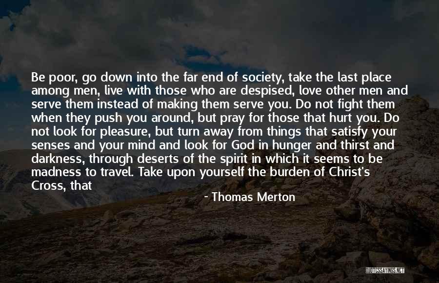 God And Travel Quotes By Thomas Merton God And Travel Quotes By Thomas Merton