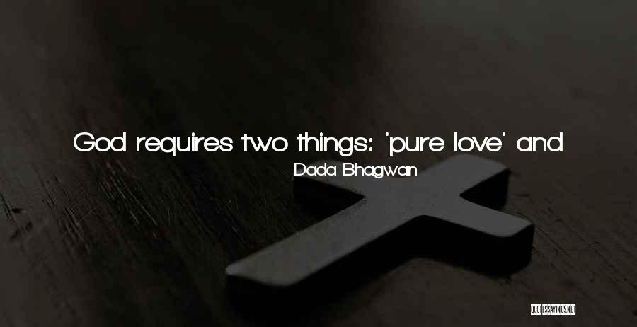 God And True Love Quotes By Dada Bhagwan