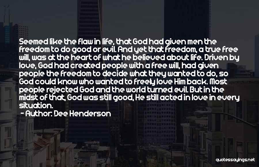 God And True Love Quotes By Dee Henderson