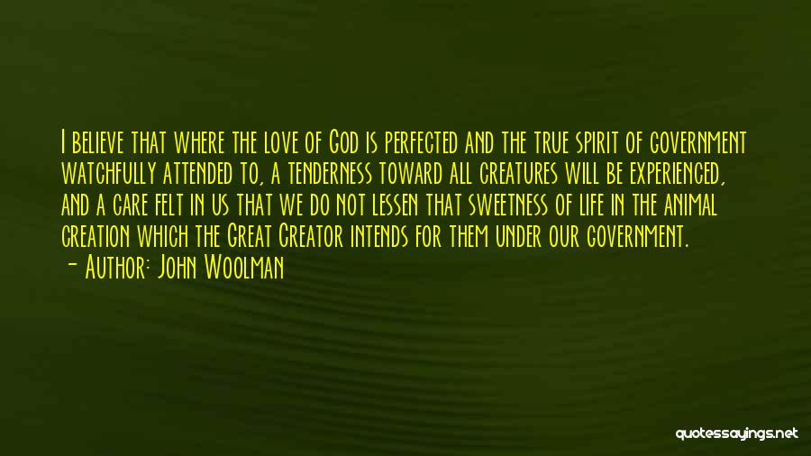 God And True Love Quotes By John Woolman