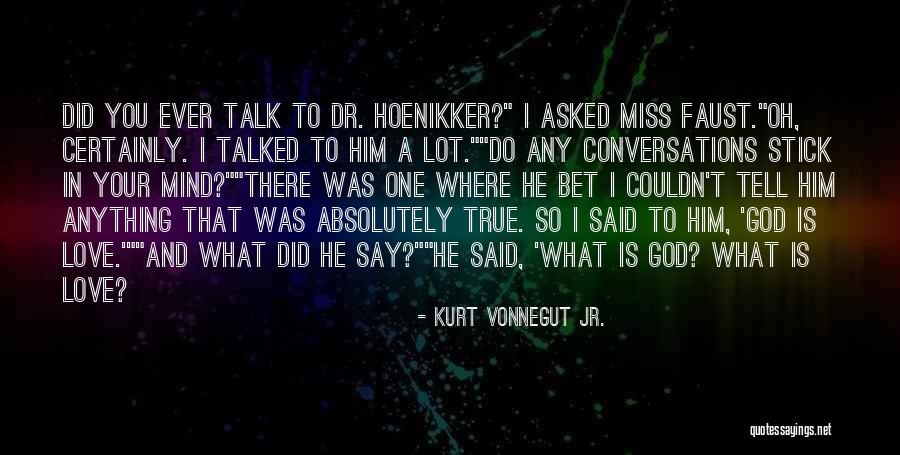 God And True Love Quotes By Kurt Vonnegut Jr.