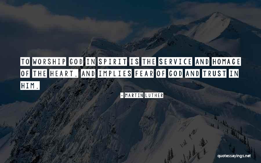 God And Trust Quotes By Martin Luther God And Trust Quotes By Martin Luther