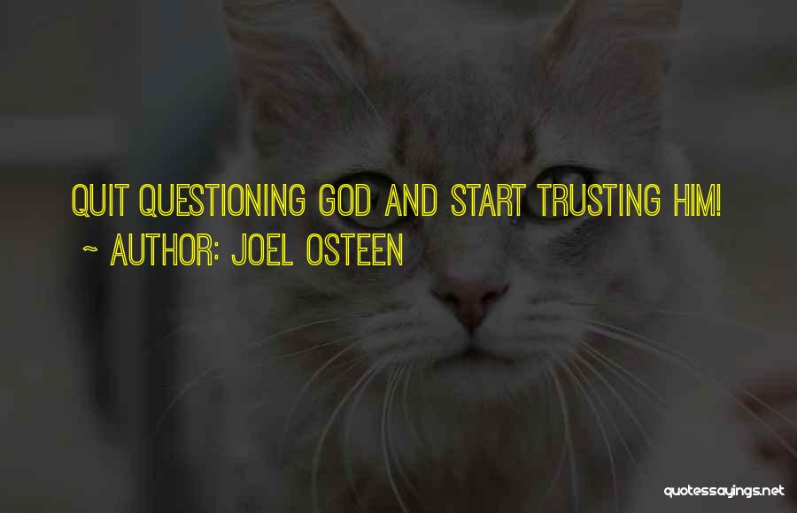 God And Trusting Him Quotes By Joel Osteen