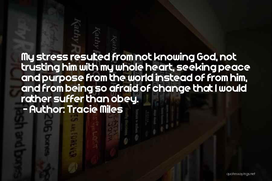 God And Trusting Him Quotes By Tracie Miles