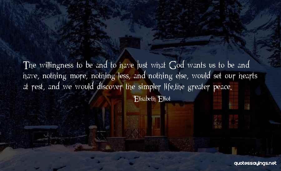God And Willingness Quotes By Elisabeth Elliot God And Willingness Quotes By Elisabeth Elliot