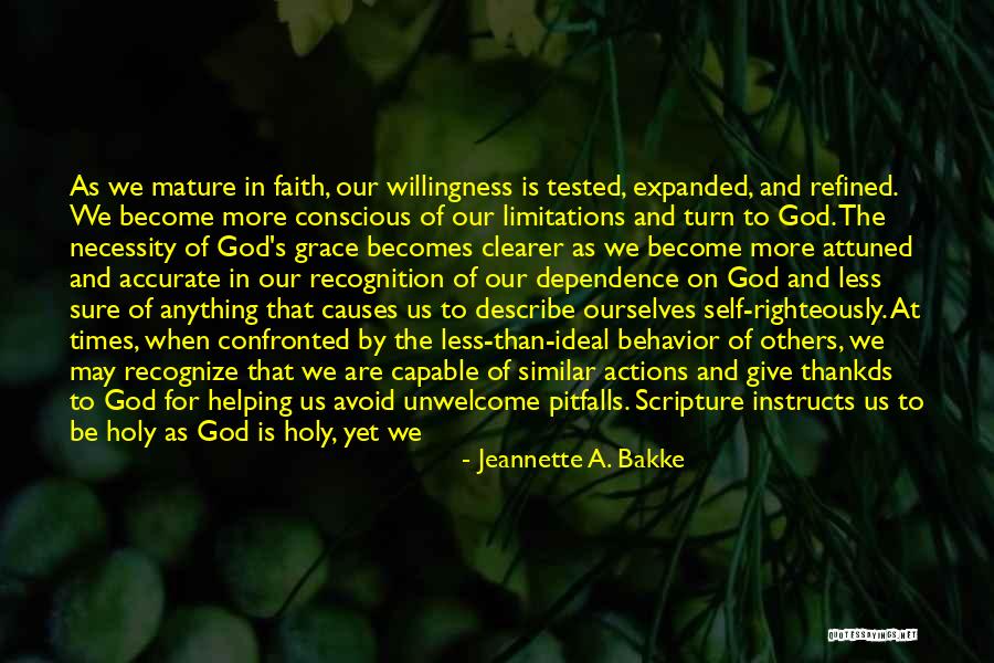 God And Willingness Quotes By Jeannette A. Bakke God And Willingness Quotes By Jeannette A. Bakke