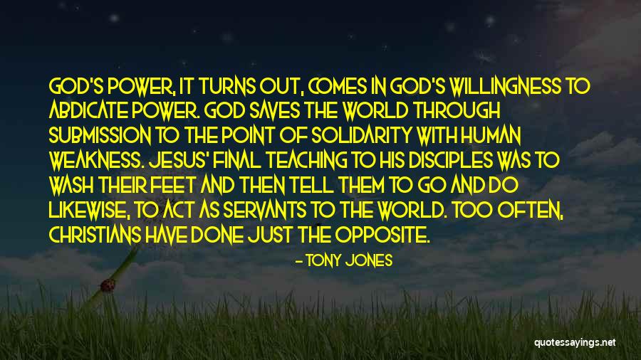 God And Willingness Quotes By Tony Jones God And Willingness Quotes By Tony Jones