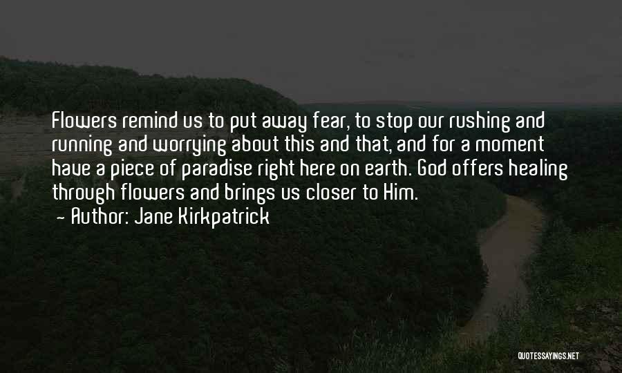 God And Worrying Quotes By Jane Kirkpatrick