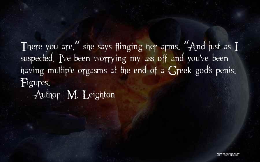 God And Worrying Quotes By M. Leighton