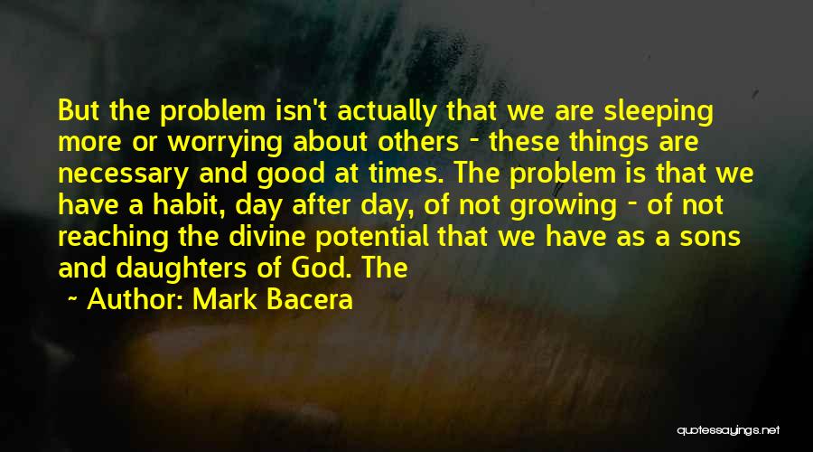 God And Worrying Quotes By Mark Bacera