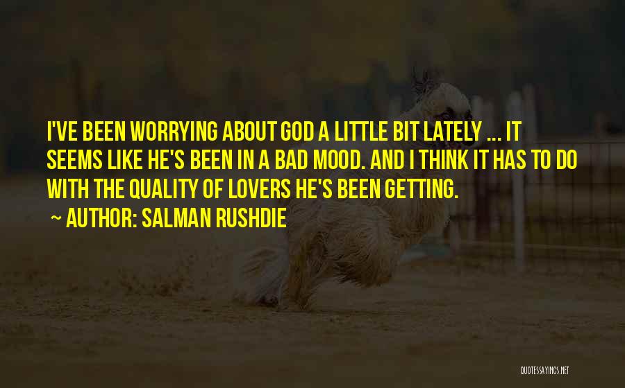 God And Worrying Quotes By Salman Rushdie