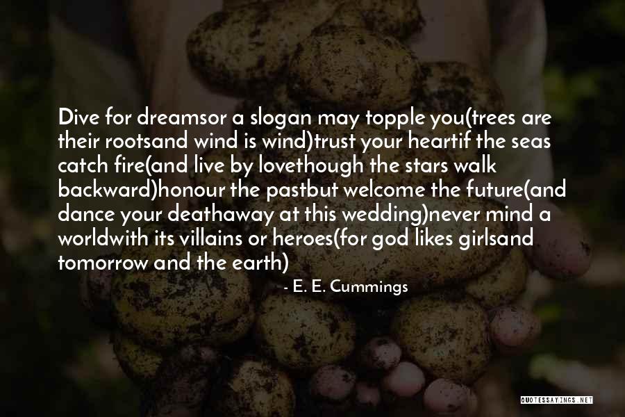 God And Your Future Quotes By E. E. Cummings God And Your Future Quotes By E. E. Cummings