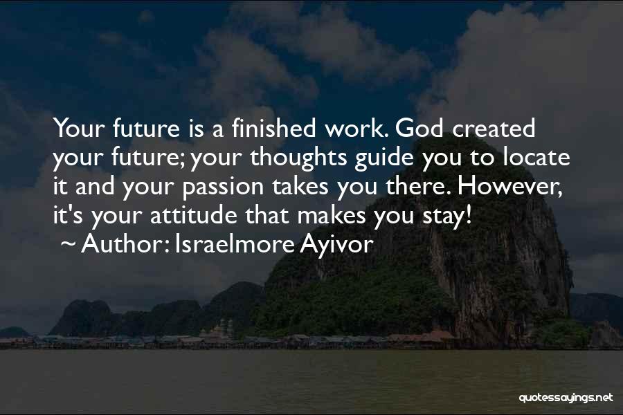 God And Your Future Quotes By Israelmore Ayivor