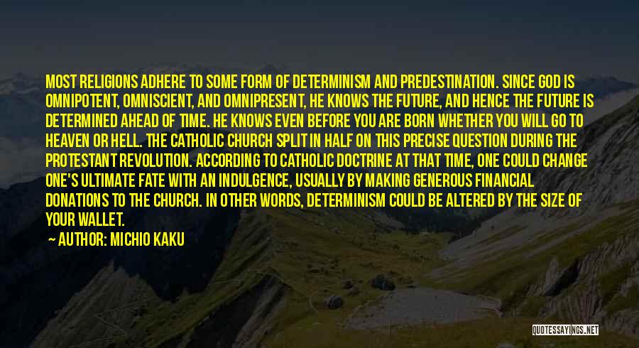 God And Your Future Quotes By Michio Kaku
