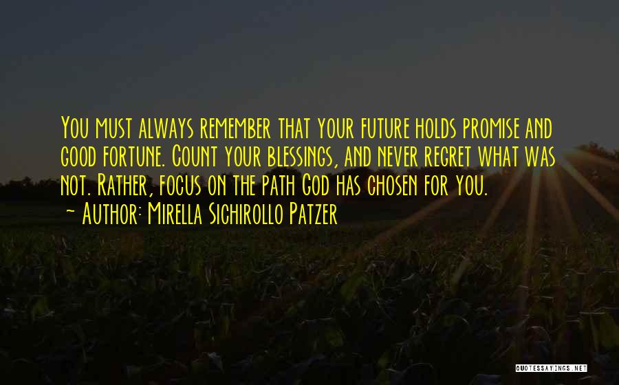 God And Your Future Quotes By Mirella Sichirollo Patzer