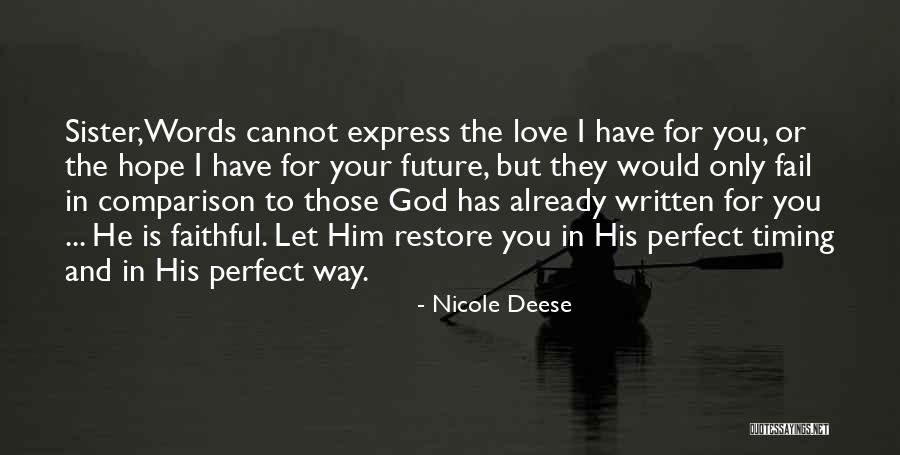 God And Your Future Quotes By Nicole Deese God And Your Future Quotes By Nicole Deese