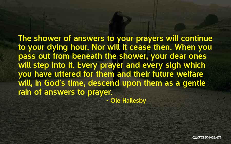 God And Your Future Quotes By Ole Hallesby God And Your Future Quotes By Ole Hallesby