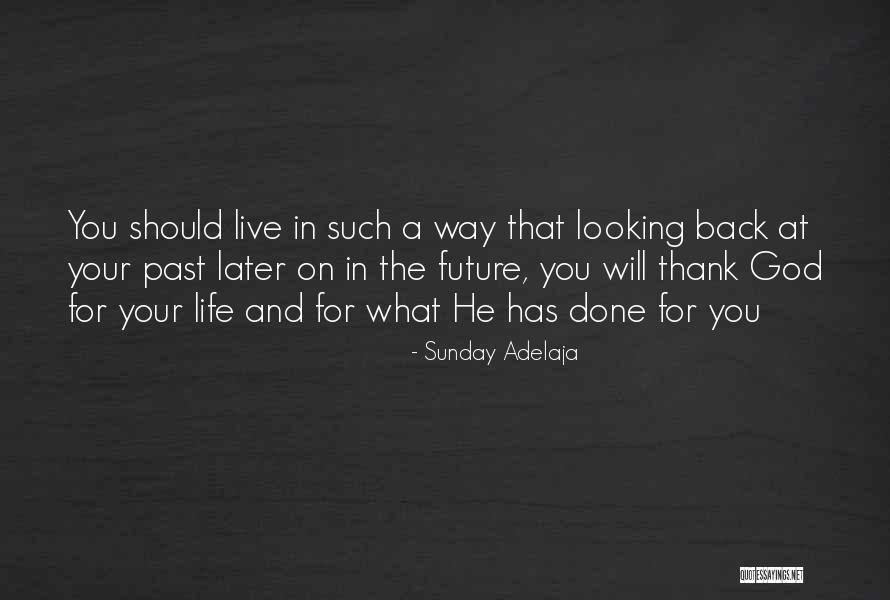 God And Your Future Quotes By Sunday Adelaja God And Your Future Quotes By Sunday Adelaja
