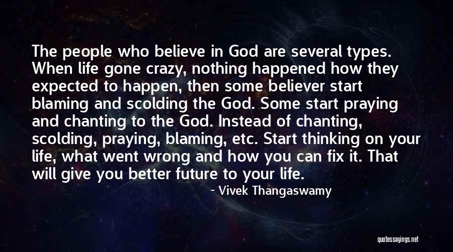 God And Your Future Quotes By Vivek Thangaswamy God And Your Future Quotes By Vivek Thangaswamy