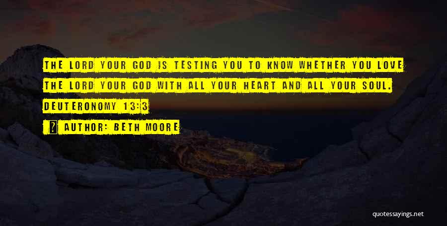 God And Your Heart Quotes By Beth Moore