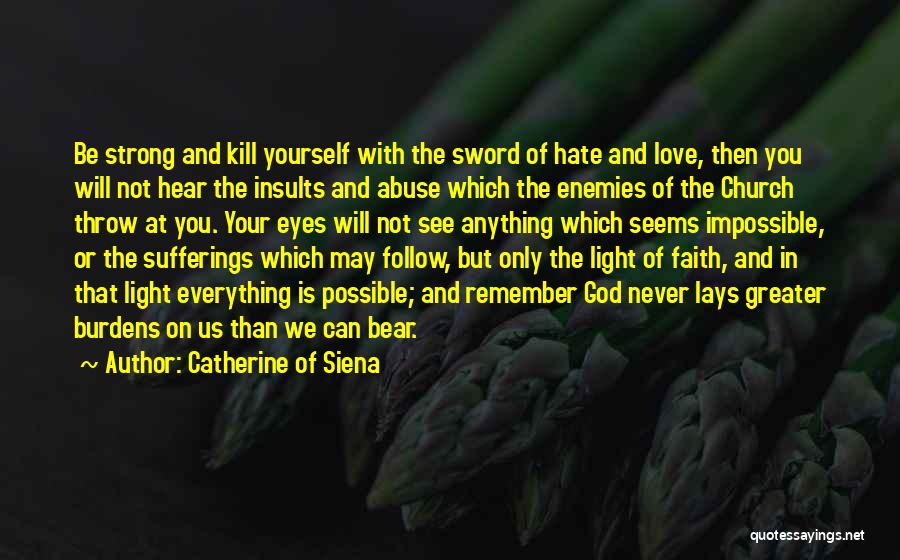 God And Yourself Quotes By Catherine Of Siena