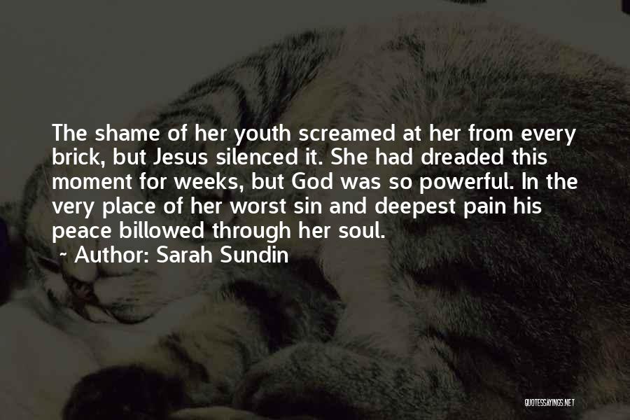 God And Youth Quotes By Sarah Sundin