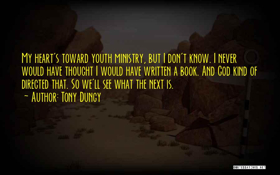 God And Youth Quotes By Tony Dungy