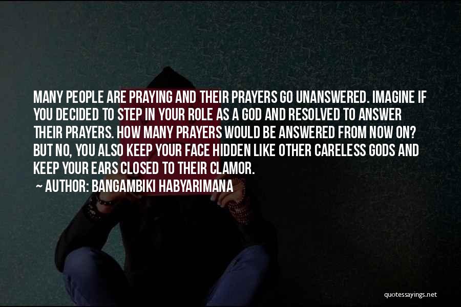 God Answer Prayers Quotes By Bangambiki Habyarimana