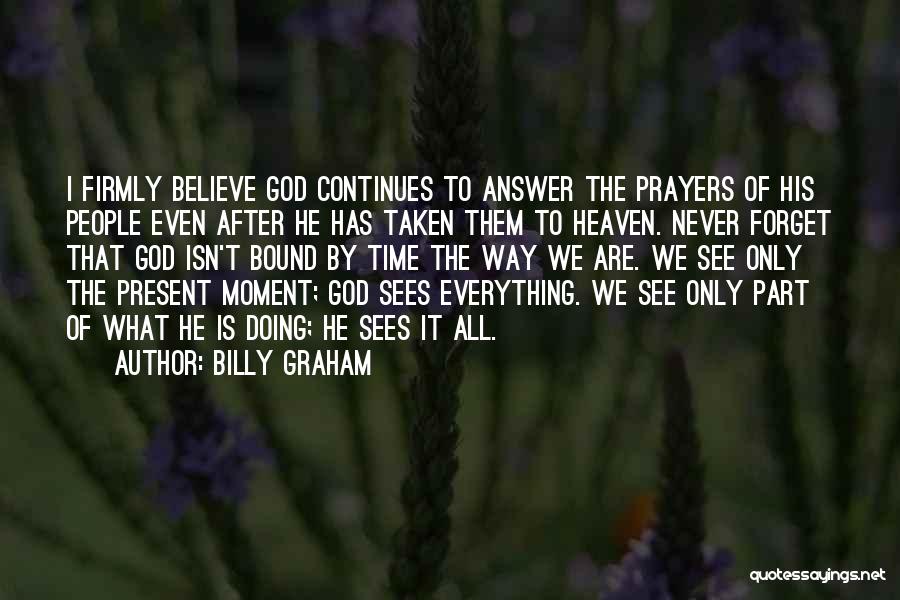 God Answer Prayers Quotes By Billy Graham