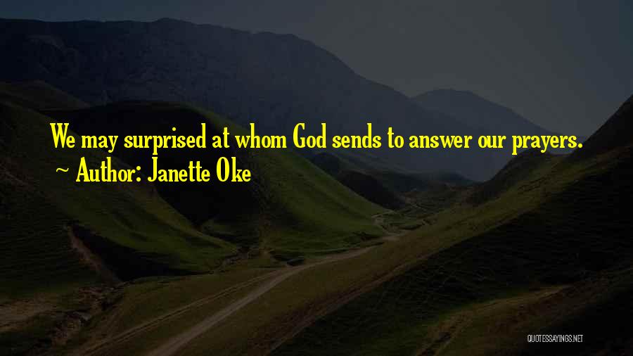 God Answer Prayers Quotes By Janette Oke