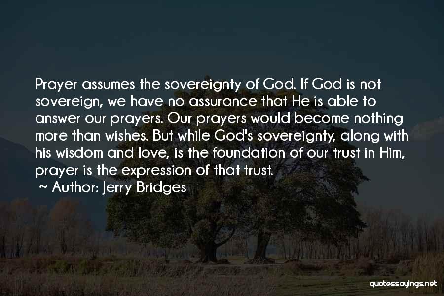 God Answer Prayers Quotes By Jerry Bridges