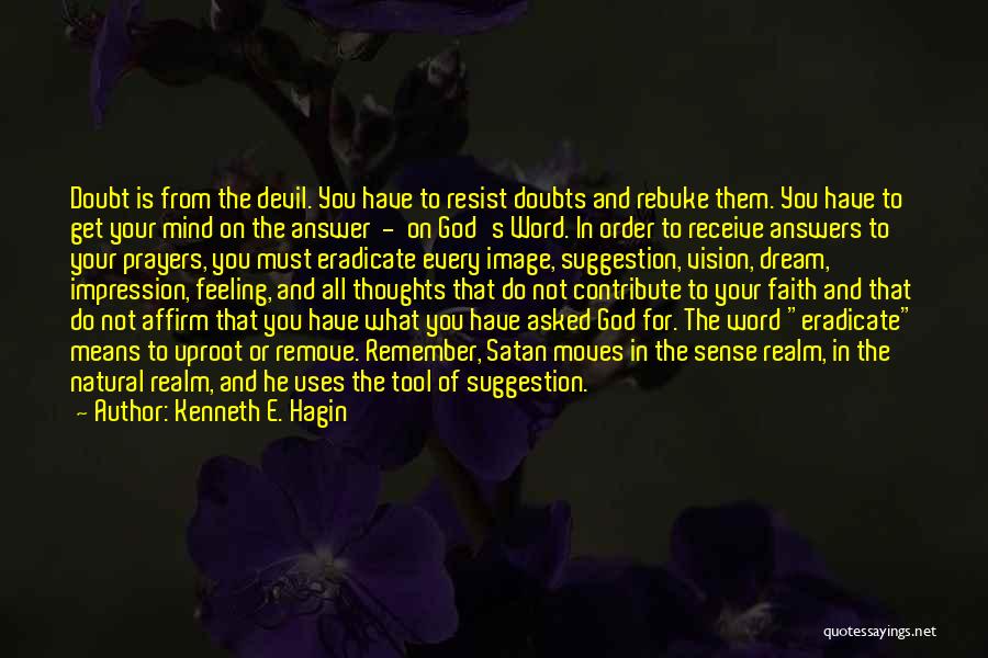 God Answer Prayers Quotes By Kenneth E. Hagin