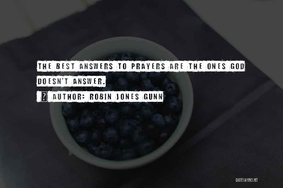 God Answer Prayers Quotes By Robin Jones Gunn