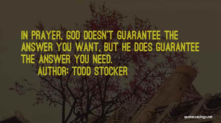 God Answer Prayers Quotes By Todd Stocker