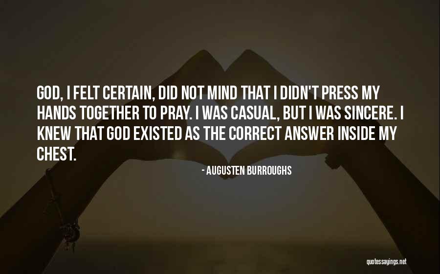 God Answer Quotes By Augusten Burroughs