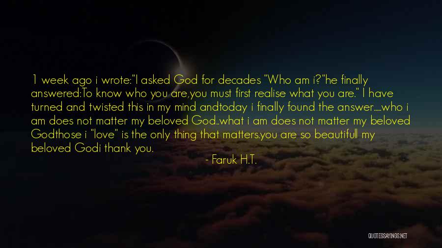 God Answer Quotes By Faruk H.T.