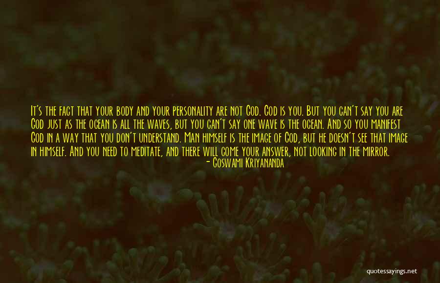 God Answer Quotes By Goswami Kriyananda