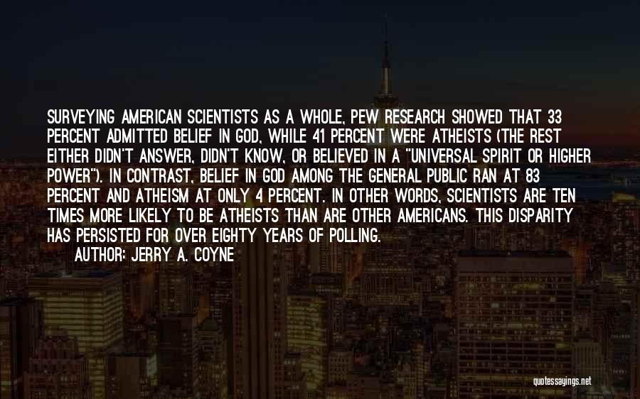 God Answer Quotes By Jerry A. Coyne