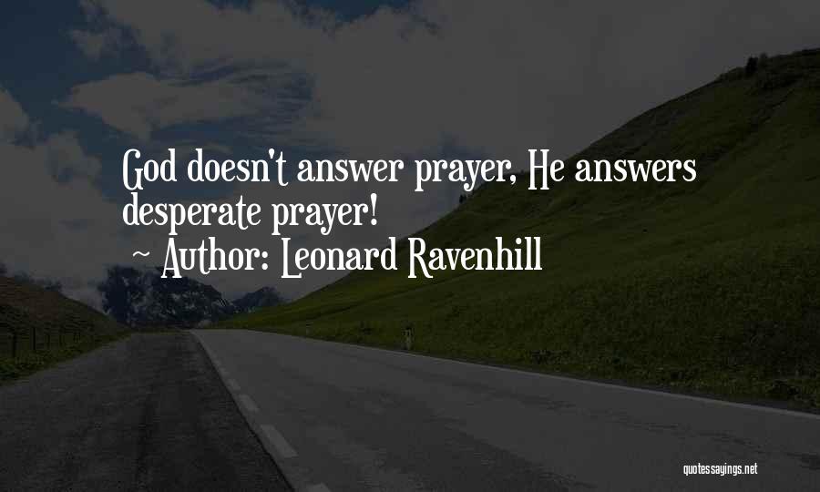 God Answer Quotes By Leonard Ravenhill