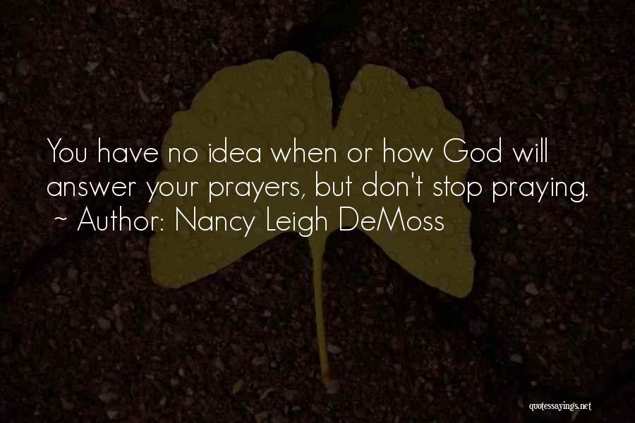 God Answer Quotes By Nancy Leigh DeMoss